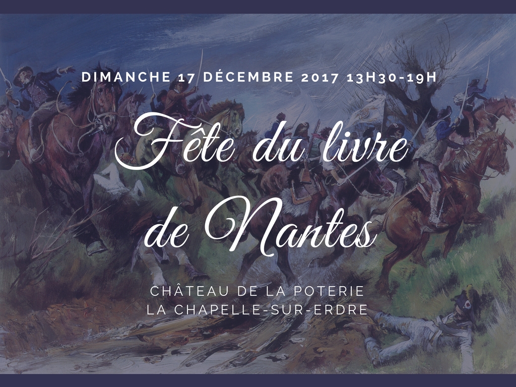 Lire la suite à propos de l’article Fête du Livre de Nantes <br> dimanche 17 décembre 2017