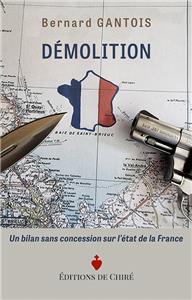 Démolition - Un bilan sans concession sur l´état de la France