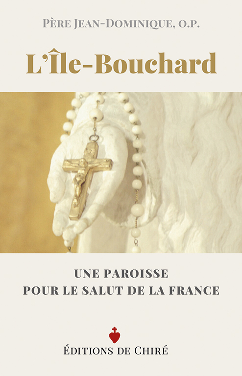 L'Île-Bouchard – Une paroisse pour le salut de la France