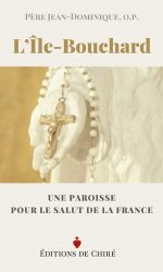 L'Île-Bouchard – Une paroisse pour le salut de la France